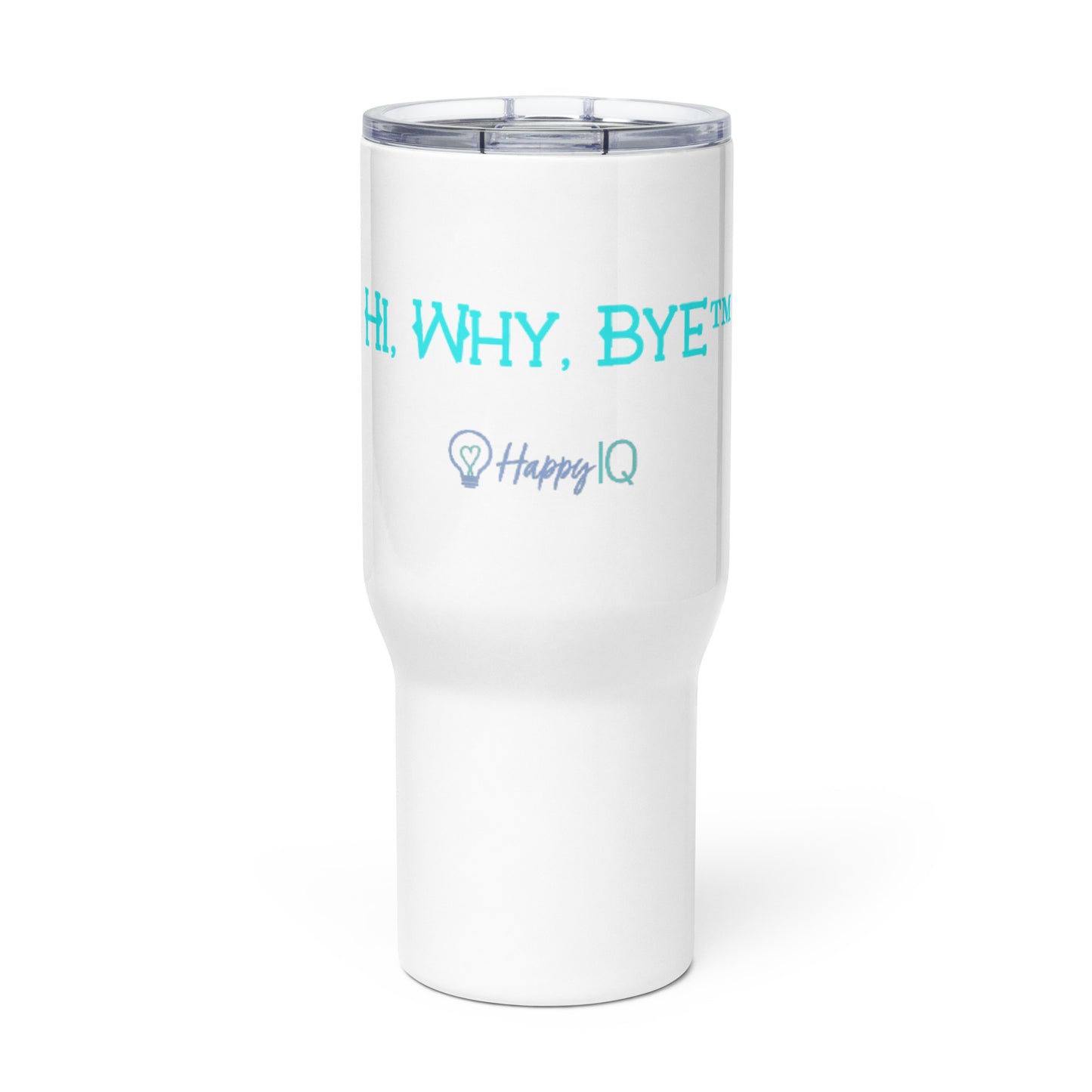 HappyIQ - Hi, Why, Bye - Travel mug with a handle